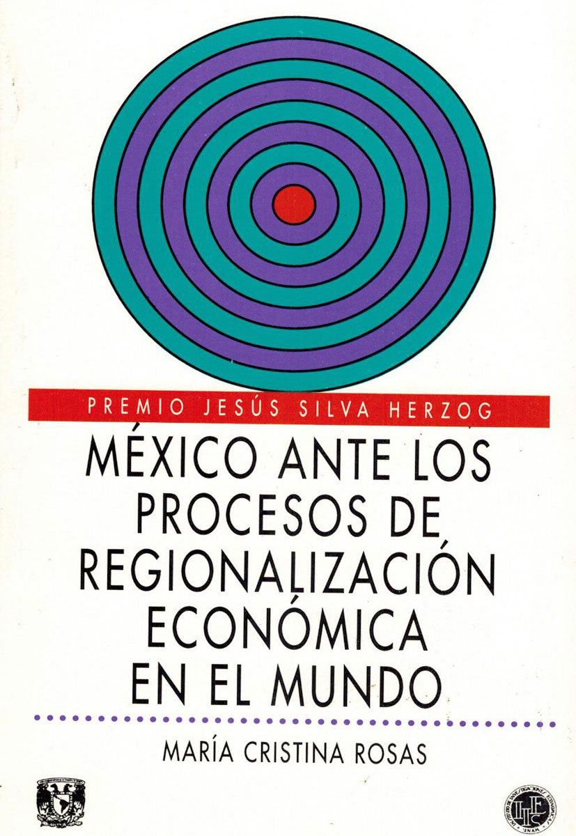 México ante los procesos de regionalización económica en el mundo